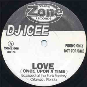 DJ Icee - Love (Once Upon A Time) / We Do It Like This