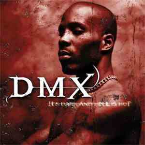 DMX - It's Dark And Hell Is Hot