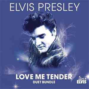 Elvis Presley - Love Me Tender (Viva Elvis) - Duet Bundle