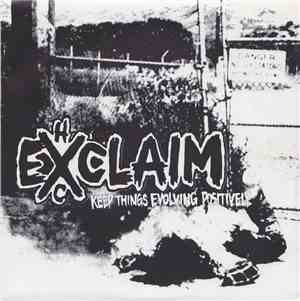 Exclaim - Keep Things Evolving Positively