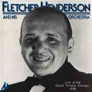 Fletcher Henderson And His Orchestra - 'Live' At The Grand Terrace, Chicago ...