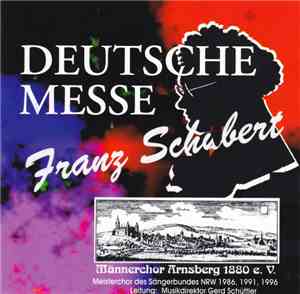 Franz Schubert, Männerchor Arnsberg 1880 E.V. - Deutsche Messe
