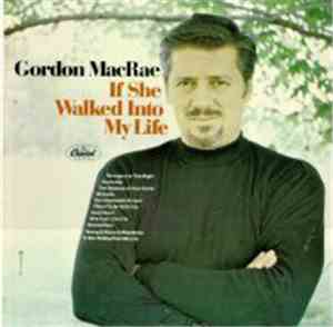 Gordon MacRae - If She Walked Into My Life