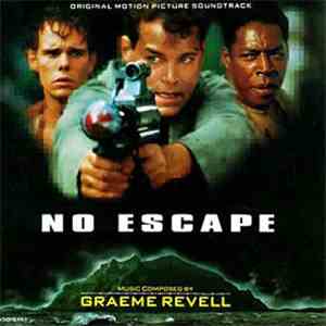 Graeme Revell - No Escape (Original Motion Picture Score)