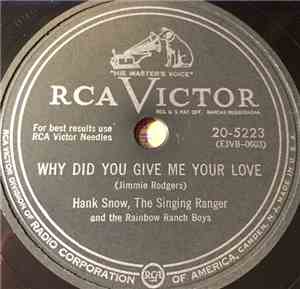 Hank Snow, The Singing Ranger - Why Did You Give Me Your Love / Mississippi ...