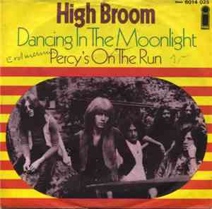 High Broom - Dancing In The Moonlight / Percy's On The Run