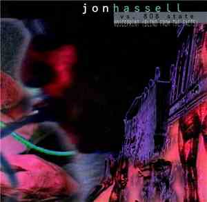 Jon Hassell - Voiceprint (Blind From The Facts)