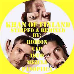 Khan Of Finland - Striped & Remixed