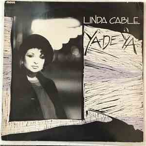 Linda Cable - Ya-De-Ya