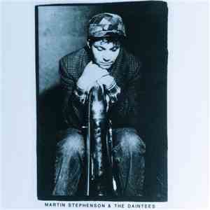 Martin Stephenson And The Daintees - Live At Town And Country 1990
