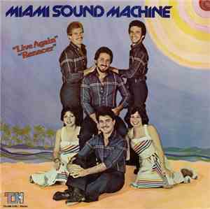 Miami Sound Machine - Live Again (Renacer)