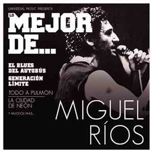 Miguel Ríos - Lo Mejor De... Miguel Ríos