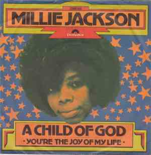 Millie Jackson - A Child Of God (It's Hard To Believe) / You're The Joy Of  ...