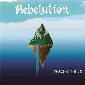 Rebelution  - Peace Of Mind