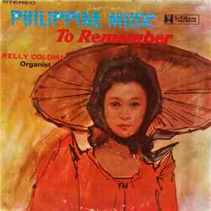 Relly Coloma - Philippine Music To Remember