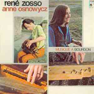 René Zosso, Anne Osnowycz - Musique A Bourdon