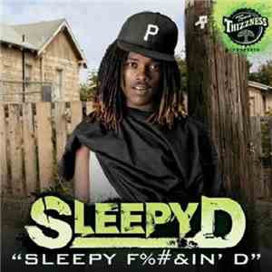 Sleepy D - Sleepy F%#&in' D