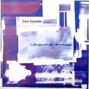 Steve Alexander - Isometric 1