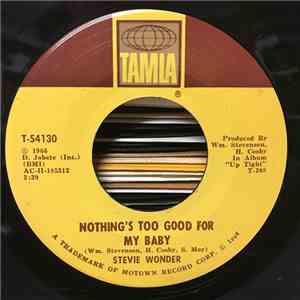Stevie Wonder - Nothing's Too Good For My Baby / With A Child's Heart