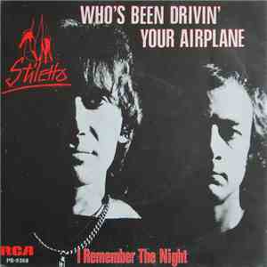 Stiletto  - Who's Been Driving Your Airplane