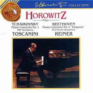 Tchaikovsky / Beethoven - Vladimir Horowitz - Horowitz Plays Tchaikovsky, Piano Concerto No. 1 / Beethoven, Piano Concerto No. 5 