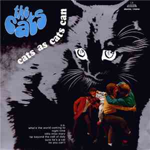 The Cats - Cats As Cats Can