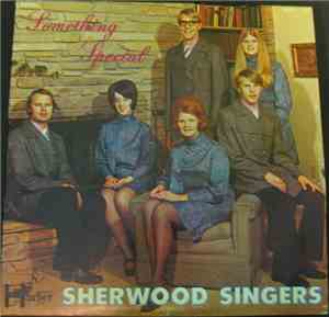 The Sherwood Singers  - Something Special