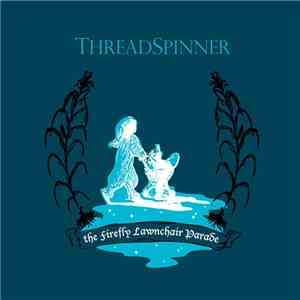 ThreadSpinner - The Firefly Lawnchair Parade