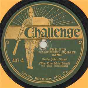 Uncle John Stuart / Frank Neal And His Boys - The Old Fashioned Square Danc ...