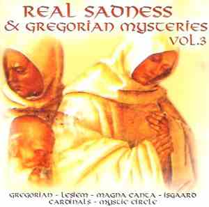 Various - Real Sadness & Gregorian Mysteries Vol. 3