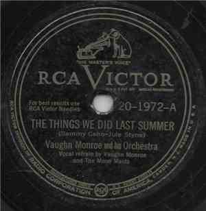 Vaughn Monroe And His Orchestra - The Things We Did Last Summer / More Now  ...