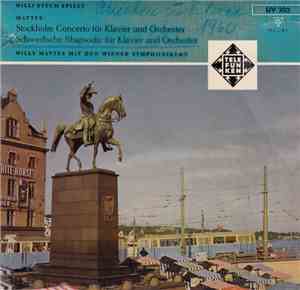 Willy Mattes, Willi Stech - Willie Stech Spielt Mattes. Stockholm Concerto  ...