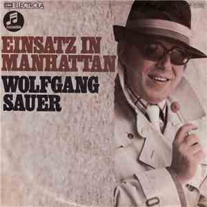 Wolfgang Sauer - Einsatz In Manhattan