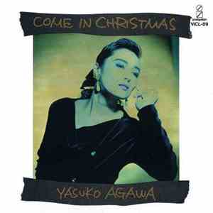 Yasuko Agawa - Come In Christmas
