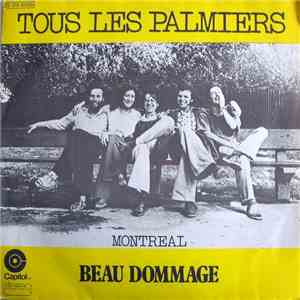 Beau Dommage - Tous Les Palmiers / Montréal