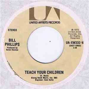 Bill Phillips  - Teach Your Children / New World Tomorrow