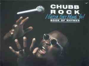 Chubb Rock - I Gotta Get Mine Yo!