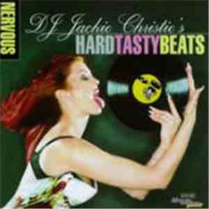 DJ Jackie Christie - DJ Jackie Christie's Hard Tasty Beats