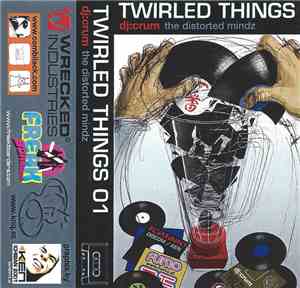 Dj:crum The Distorted Mindz - Twirled Things