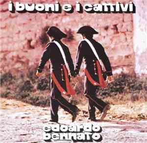 Edoardo Bennato - I Buoni E I Cattivi