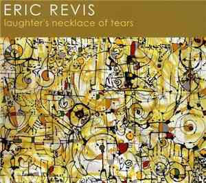 Eric Revis - Laughter's Necklace Of Tears