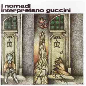 I Nomadi - I Nomadi Interpretano Guccini