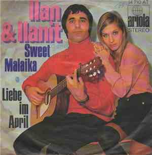 Ilan & Ilanit - Sweet Malaika / Liebe Im April