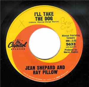 Jean Shepard And Ray Pillow - I'll Take The Dog