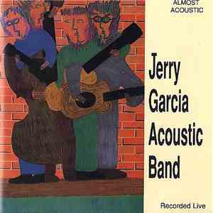 Jerry Garcia Acoustic Band - Almost Acoustic