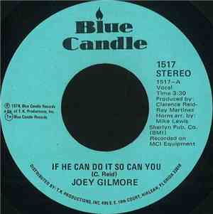 Joey Gilmore - If He Can Do It So Can You
