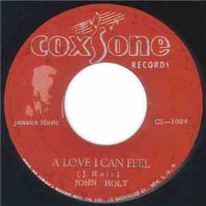 John Holt / Hugh Black - A Love I Can Feel / Long Liver Man