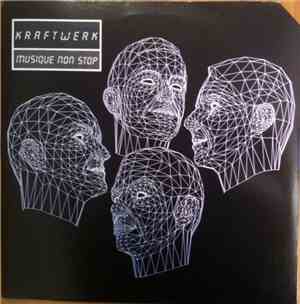 Kraftwerk - Musique Non Stop