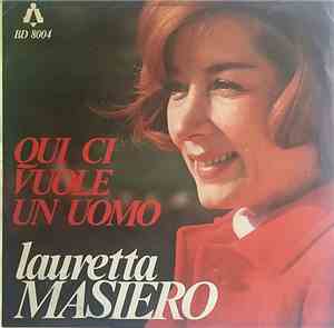 Lauretta Masiero - Qui Ci Vuole Un Uomo