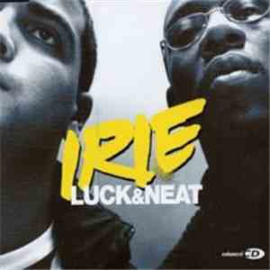 Luck&Neat - Irie